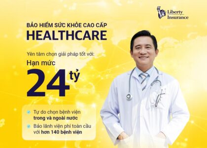 Bảo hiểm sức khỏe Liberty HealthCare hạn mức 24 tỷ/năm, linh hoạt chọn bệnh viện, bảo lãnh viện phí toàn cầu, bảo vệ sức khỏe toàn diện.